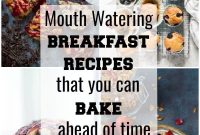 13 Breakfast Recipes You Can Bake Ahead