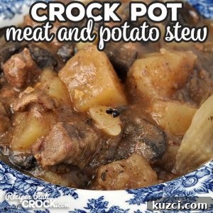 Crock Pot Meat and Potato Stew Recipe 8 Crock Pot Meat and Potato Stew recipe